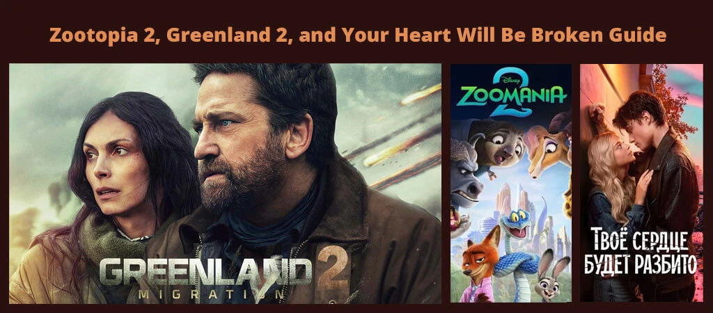 All Movie Stream: Zootopia 2, Greenland 2, and Your Heart Will Be Broken Guide